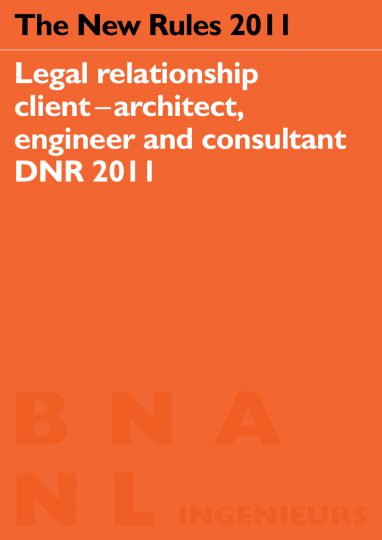 The New Rules DNR 2011 Engelse vertaling DNR 2011, Rechtsverhouding opdrachtgever – architect - Beelen CS architecten bv